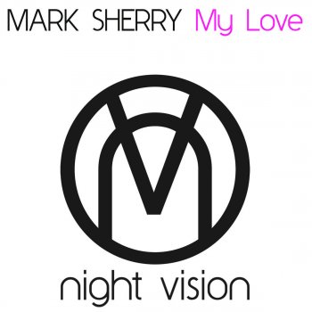 Mark Sherry My Love (Outburst Vocal Mix)