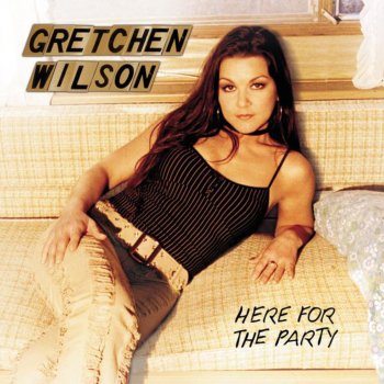 Gretchen Wilson When It Rains