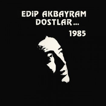 Edip Akbayram Körolası Gözlerim