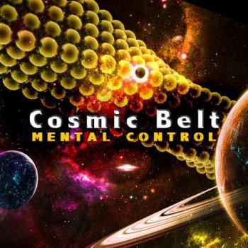Исполнитель Mental Control, альбом Cosmic Belt