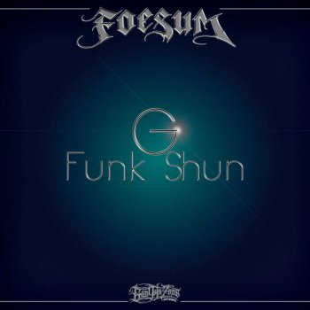 Foesum feat. Bo Rocc G Funk Shun