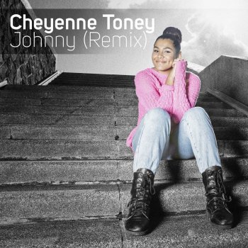 Cheyenne Toney Johnny - Remix