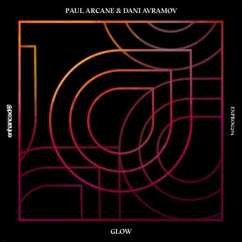Исполнитель Paul Arcane feat. Dani Avramov, альбом Glow