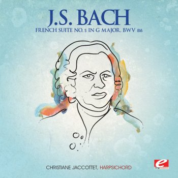 Christiane Jaccottet French Suite No. 5 in G Major, BWV 816: V. Bourée