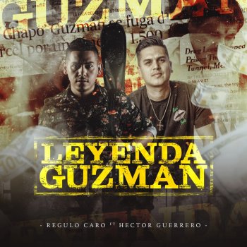 Regulo Caro feat. Hector Guerrero Leyenda Guzmán