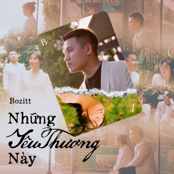 Bozitt Những Yêu Thương Này