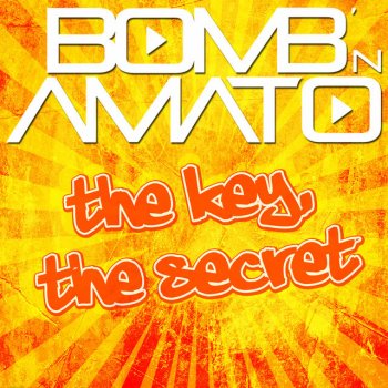 Bomb 'n Amato The Key, The Secret - Pulsedriver Remix