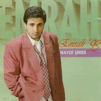 Emrah Yüreğimde Bir Ateş