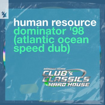 Human Resource feat. Atlantic Ocean Dominator '98 - Atlantic Ocean Speed Dub