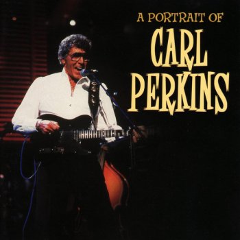 Carl Perkins What'd I Say