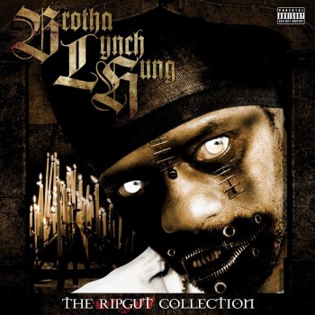 Brotha Lynch Hung Corpse Came To Dinner