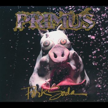 Primus My Name Is Mud