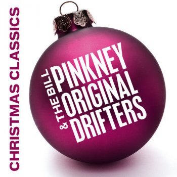 Исполнитель Bill Pinkney & The Original Drifters, альбом Christmas Classics