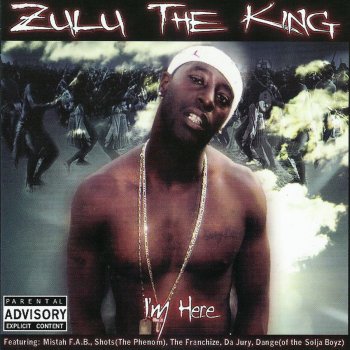 Zulu the King I'm Too Hod