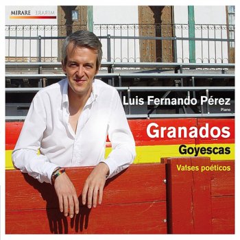 Enrique Granados feat. Luis Fernando Pérez Valses poéticos