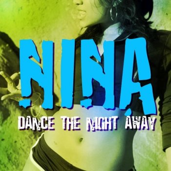 NINA Dance The Night Away - Milopotas mix