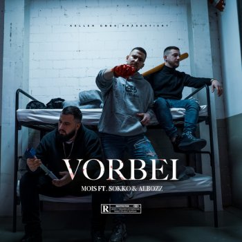 Mois feat. Sokko167 & Albozz Vorbei (feat. Sokko167 & Albozz)