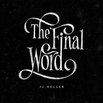 JJ Heller The Final Word