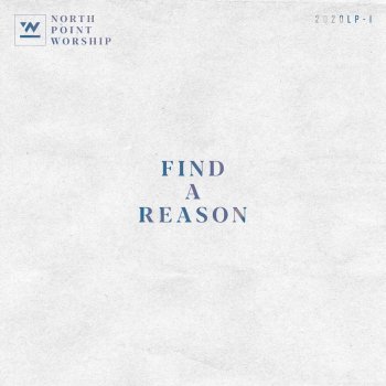 North Point Worship feat. Brett Stanfill Find a Reason (Joyful Joyful) [feat. Brett Stanfill]