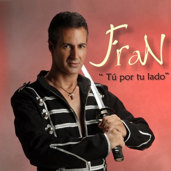 Fran Que por qué te quiero