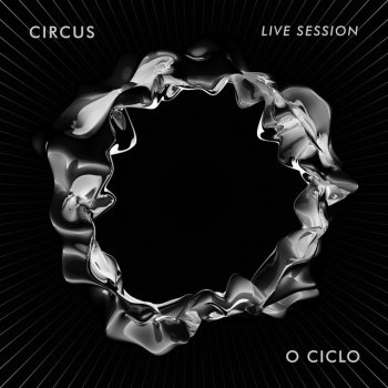 Circus Rock O Ciclo - Live Session