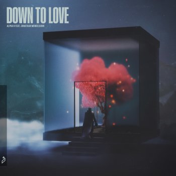 Исполнитель ALPHA 9, альбом Down to Love (feat. Jonathan Mendelsohn) - Single