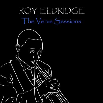 Roy Eldridge The Song Is Ended But The Melody Lingers On