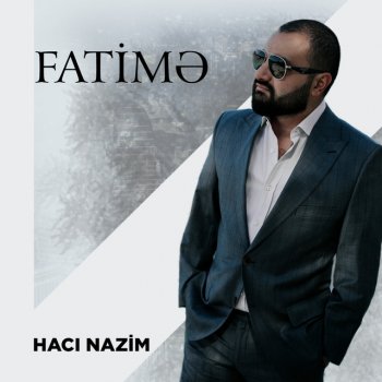 Hacı Nazim Fatimə