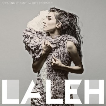 Laleh Speaking Of Truth - Orchestrated