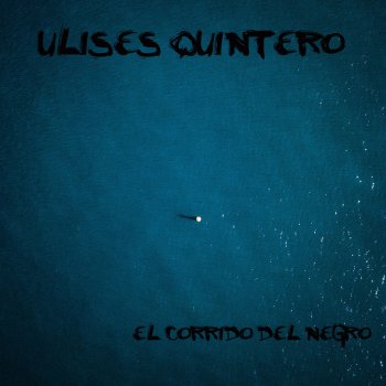 Ulises Quintero No Se Embaren