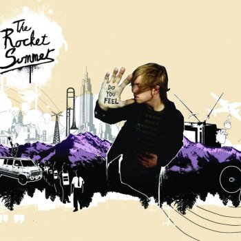 The Rocket Summer Do You Feel