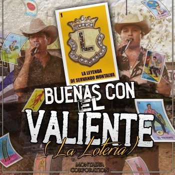 La Leyenda de Servando Montalva Buenas con el Valiente (La Lotería) [En Vivo]