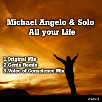 Michael Angelo feat. Solo All Your Life (Genix Remix)