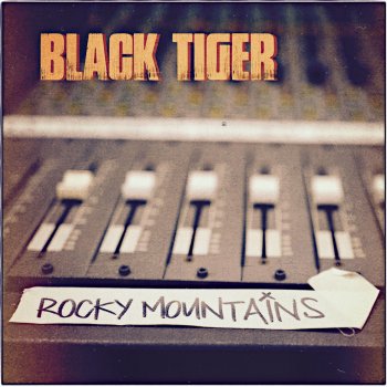 Black Tiger Rocky Mountains - Acapella