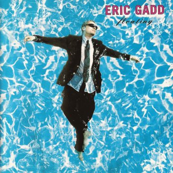 Eric Gadd Floating On Love