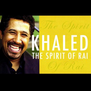 Khaled feat. Chaba Zahouania Leili