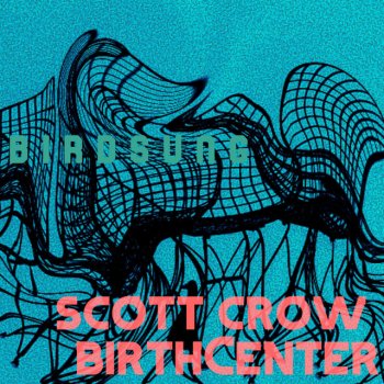 scott crow feat. birthCenter birdsung