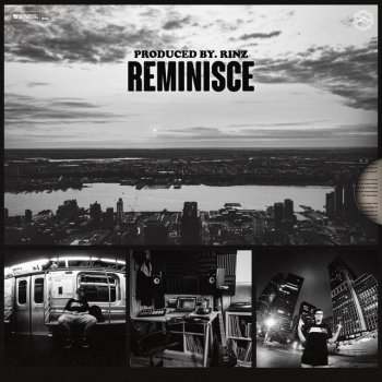 Rinz. Reminisce