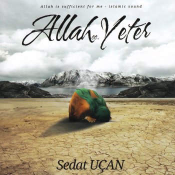 Sedat Uçan Allah Yeter