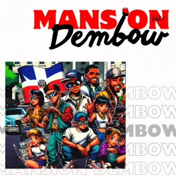 MANSION DEMBOW BIN BAM BUM