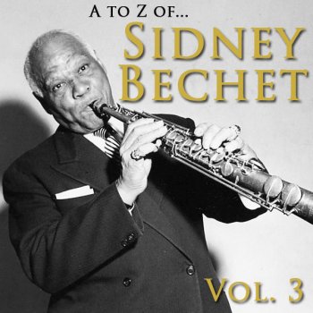 Sidney Bechet Pleure pas Nelly