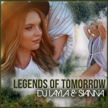 DJ Layla feat. Sianna Legends of Tomorrow