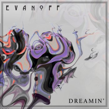 Evanoff Dreamin'