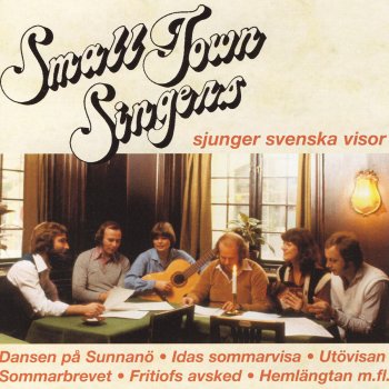 Small Town Singers Idas Sommarvisa (Jag Gör Så Att Blommorna Blommar)