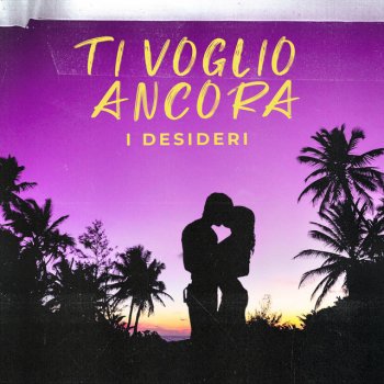 I Desideri feat. AMES Ti voglio ancora