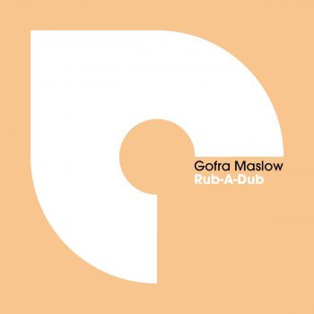 Gofra Maslow Rub-A-Dub
