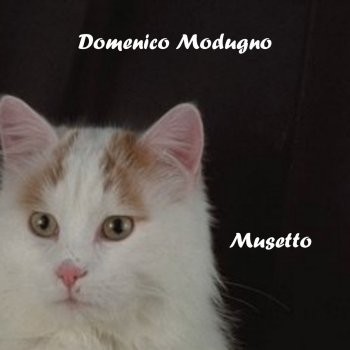 Domenico Modugno Io, mammeta e tu (Moi, ta mere et toi)