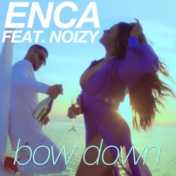 Enca Bow Down