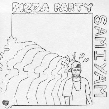 Samiyam Pizza Party