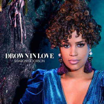 Исполнитель Sharon Doorson, альбом Drown In Love